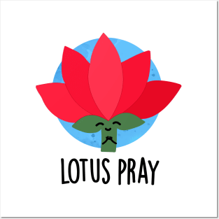 Lotus Pray Funny Flower Plant Pun Posters and Art